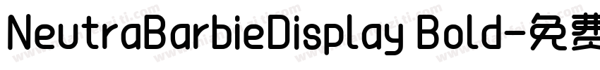 NeutraBarbieDisplay Bold字体转换